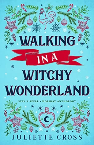 Featured image for Zusammenfassung von "Walking in a Witchy Wonderland" von Juliette Cross