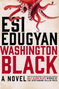 Featured image for Zusammenfassung von 'Washington Black' von Esi Edugyan