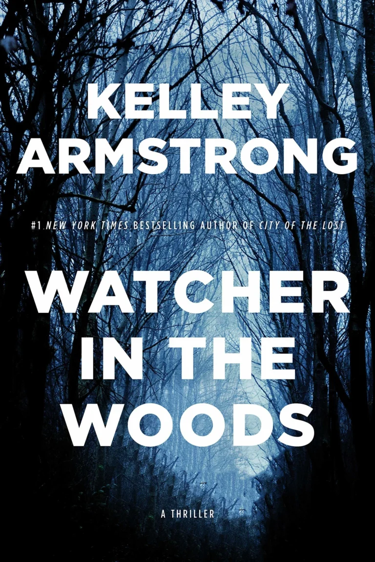 Featured image for Zusammenfassung von 'Watcher in the Woods' von Kelley Armstrong