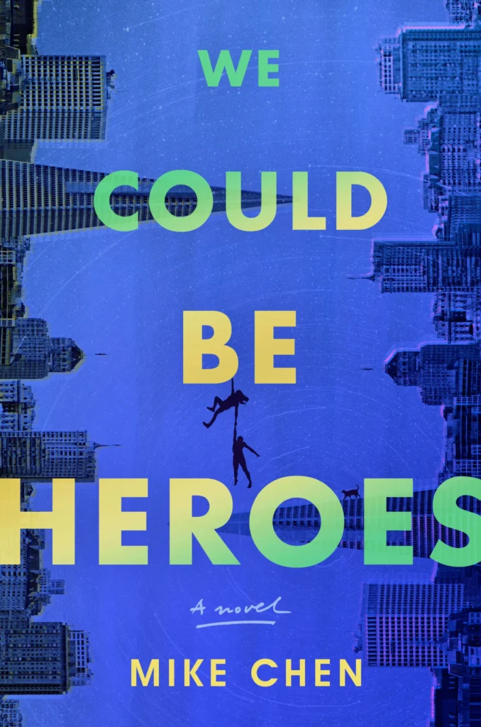Featured image for Zusammenfassung von 'We Could Be Heroes' von Mike Chen