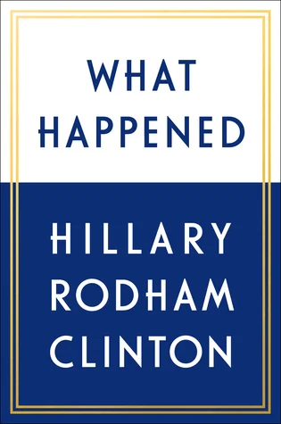 Featured image for Zusammenfassung von „Was geschah“ von Hillary Rodham Clinton