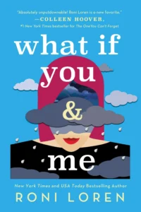 Featured image for Zusammenfassung von 'What If You & Me' von Roni Loren