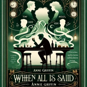 Featured image for Zusammenfassung von 'Wenn alles gesagt ist' von Anne Griffin