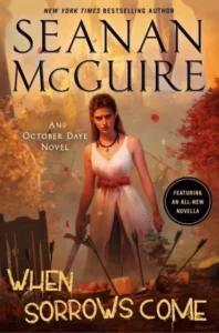 Featured image for Zusammenfassung von „Wenn der Kummer kommt“ von Seanan McGuire