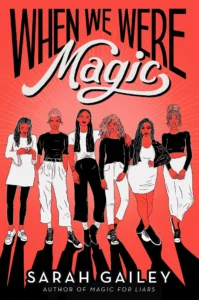 Featured image for Zusammenfassung von 'When We Were Magic' von Sarah Gailey