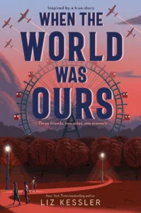 Featured image for Zusammenfassung von "Als die Welt uns gehörte" von Liz Kessler