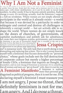 Featured image for Zusammenfassung von 'Warum ich keine Feministin bin: Ein feministisches Manifest' von Jessa Crispin