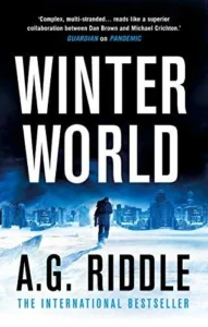 Featured image for Zusammenfassung von 'Winter World' von A.G. Riddle
