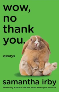 Featured image for Zusammenfassung von 'Wow, No Thank You.' von Samantha Irby
