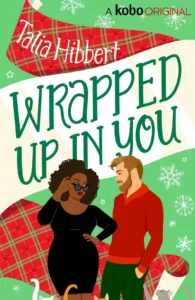 Featured image for Zusammenfassung von 'Wrapped Up in You' von Talia Hibbert