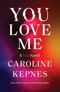 Featured image for Zusammenfassung von „You Love Me“ von Caroline Kepnes