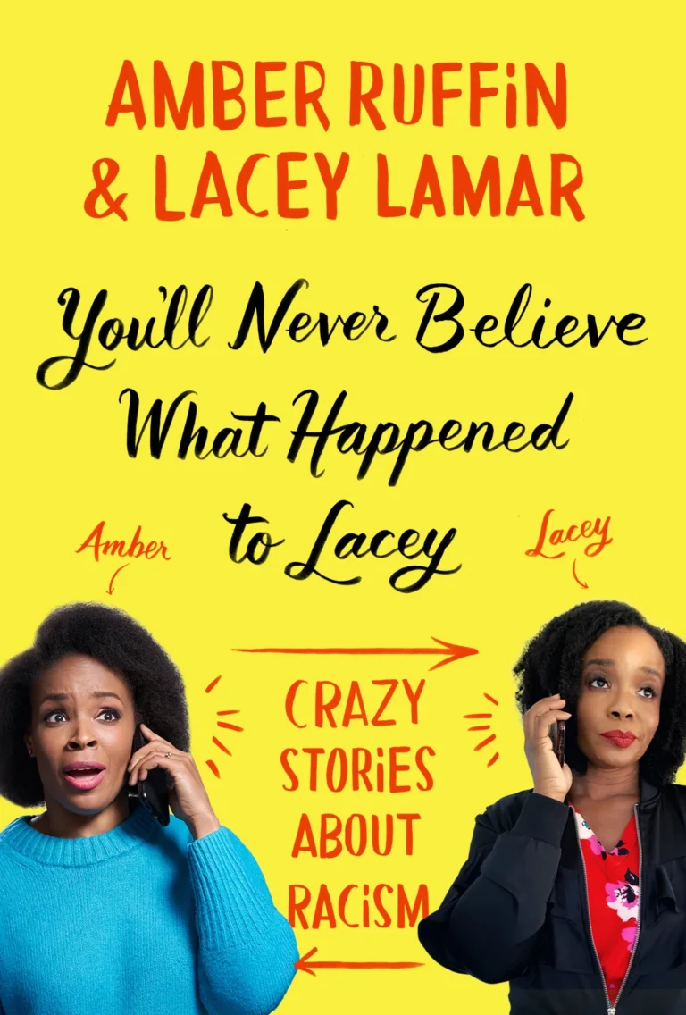 Featured image for Zusammenfassung von 'You’ll Never Believe What Happened to Lacey' von Amber Ruffin und Lacey Lamar