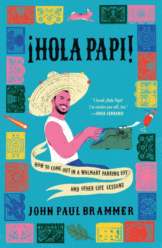 Featured image for Zusammenfassung von '¡Hola Papi!: Wie man sich auf einem Walmart-Parkplatz outet und andere Lebenslektionen' von John Paul Brammer