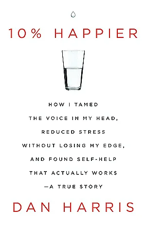 Featured image for Zusammenfassung von '10% Happier' von Dan Harris