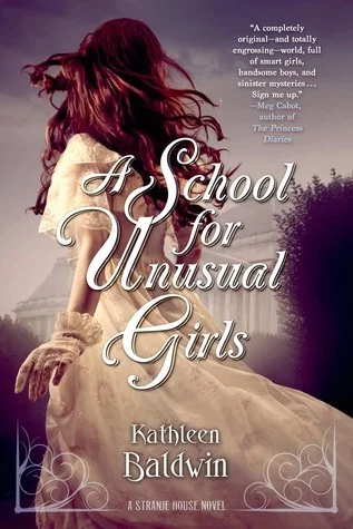 Featured image for Zusammenfassung von 'A School for Unusual Girls' von Kathleen Baldwin