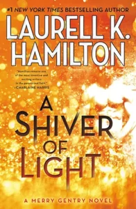 Featured image for Zusammenfassung von „A Shiver of Light“ von Laurell K. Hamilton