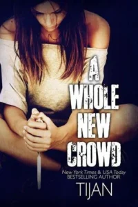 Featured image for Zusammenfassung von 'A Whole New Crowd' von Tijan