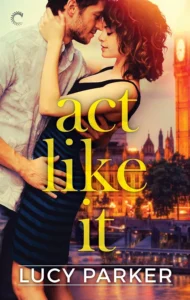 Featured image for Zusammenfassung von "Act Like It" von Lucy Parker