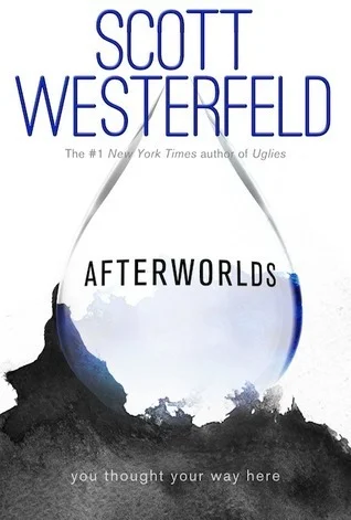 Featured image for Zusammenfassung von 'Afterworlds' von Scott Westerfeld