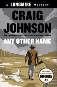 Featured image for Zusammenfassung von 'Any Other Name' von Craig Johnson