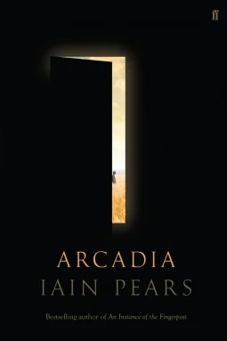 Featured image for Zusammenfassung von „Arcadia“ von Iain Pears