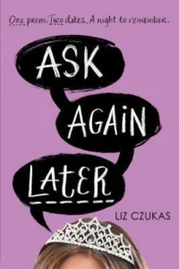 Featured image for Zusammenfassung von 'Ask Again Later' von Liz Czukas