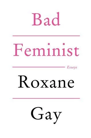 Featured image for Zusammenfassung von „Bad Feminist“ von Roxane Gay