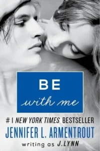 Featured image for Zusammenfassung von 'Be with Me' von J. Lynn