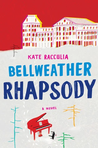 Featured image for Zusammenfassung von 'Bellweather Rhapsody' von Kate Racculia