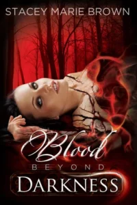 Featured image for Zusammenfassung von „Blood Beyond Darkness“ von Stacey Marie Brown