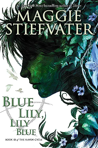 Featured image for Zusammenfassung von 'Blue Lily, Lily Blue' von Maggie Stiefvater