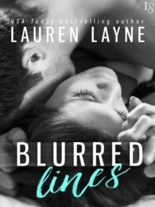 Featured image for Zusammenfassung von 'Blurred Lines' von Lauren Layne