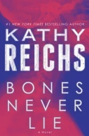 Featured image for Zusammenfassung von 'Bones Never Lie' von Kathy Reichs