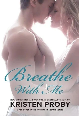 Featured image for Zusammenfassung von 'Breathe with Me' von Kristen Proby