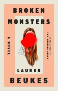 Featured image for Zusammenfassung von 'Broken Monsters' von Lauren Beukes