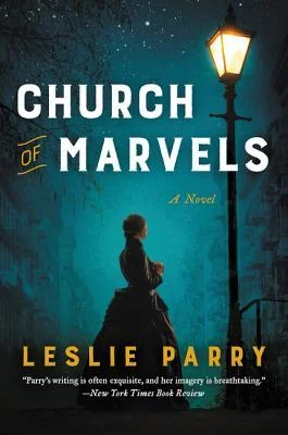 Featured image for Zusammenfassung von 'Church of Marvels' von Leslie Parry