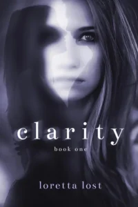 Featured image for Zusammenfassung von 'Clarity' von Loretta Lost