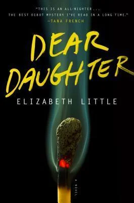 Featured image for Zusammenfassung von 'Dear Daughter' von Elizabeth Little