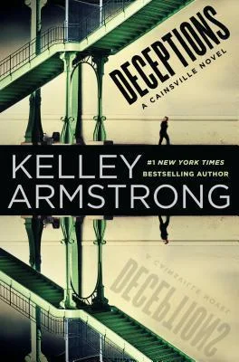 Featured image for Zusammenfassung von 'Deceptions' von Kelley Armstrong