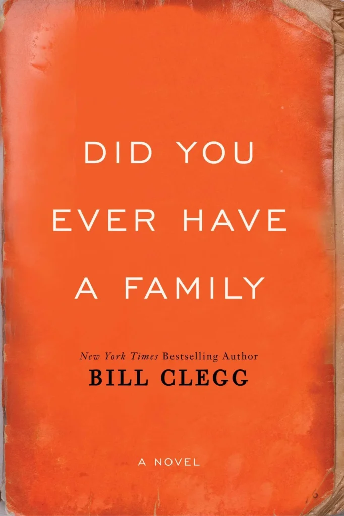 Featured image for Zusammenfassung von 'Did You Ever Have a Family' von Bill Clegg