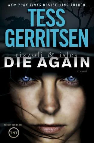 Featured image for „Zusammenfassung von 'Die Again' von Tess Gerritsen“