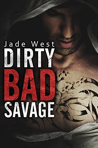 Featured image for Zusammenfassung von 'Dirty Bad Savage' von Jade West