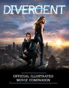 Featured image for Zusammenfassung von "Divergent: Official Illustrated Movie Companion" von Kate Egan