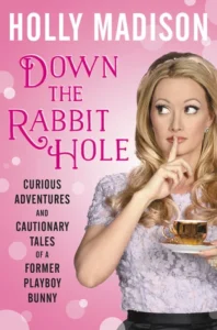 Featured image for Zusammenfassung von 'Down the Rabbit Hole' von Holly Madison