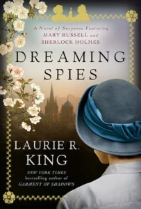 Featured image for Zusammenfassung von „Dreaming Spies“ von Laurie R. King