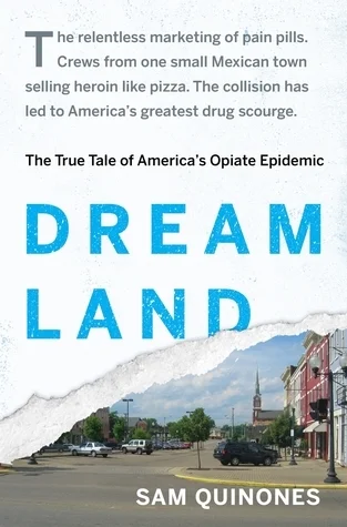 Featured image for Zusammenfassung von „Dreamland: Die wahre Geschichte der Opioid-Epidemie in Amerika“ von Sam Quinones