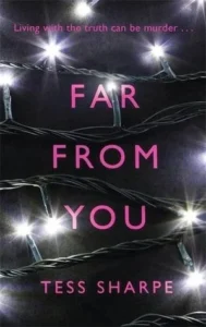 Featured image for Zusammenfassung von 'Far From You' von Tess Sharpe