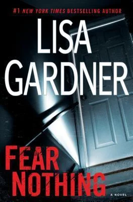 Featured image for Zusammenfassung von 'Fear Nothing' von Lisa Gardner