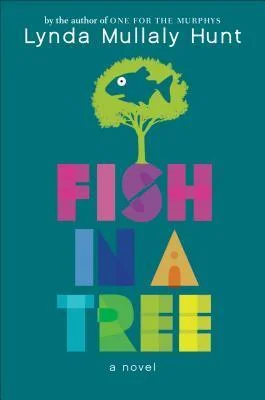 Featured image for Zusammenfassung von „Fish in a Tree“ von Lynda Mullaly Hunt