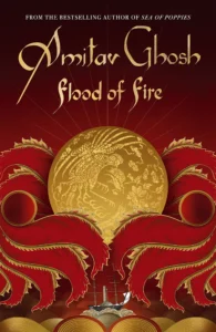 Featured image for Zusammenfassung von 'Flut aus Feuer' von Amitav Ghosh